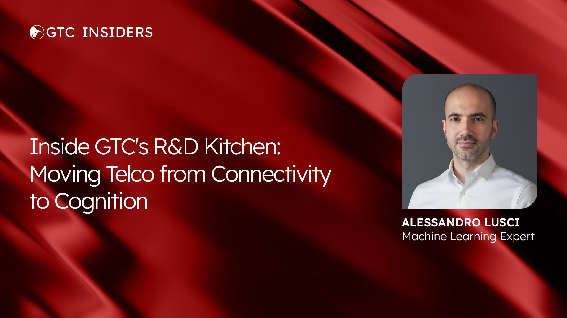 GTC Insiders Alessandro Lusci
